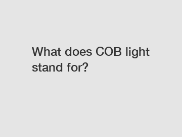 What does COB light stand for?