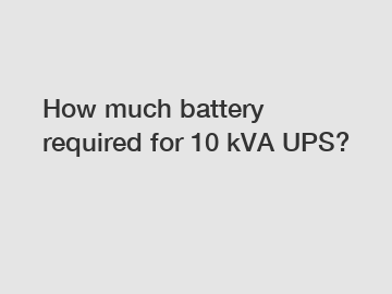 How much battery required for 10 kVA UPS?
